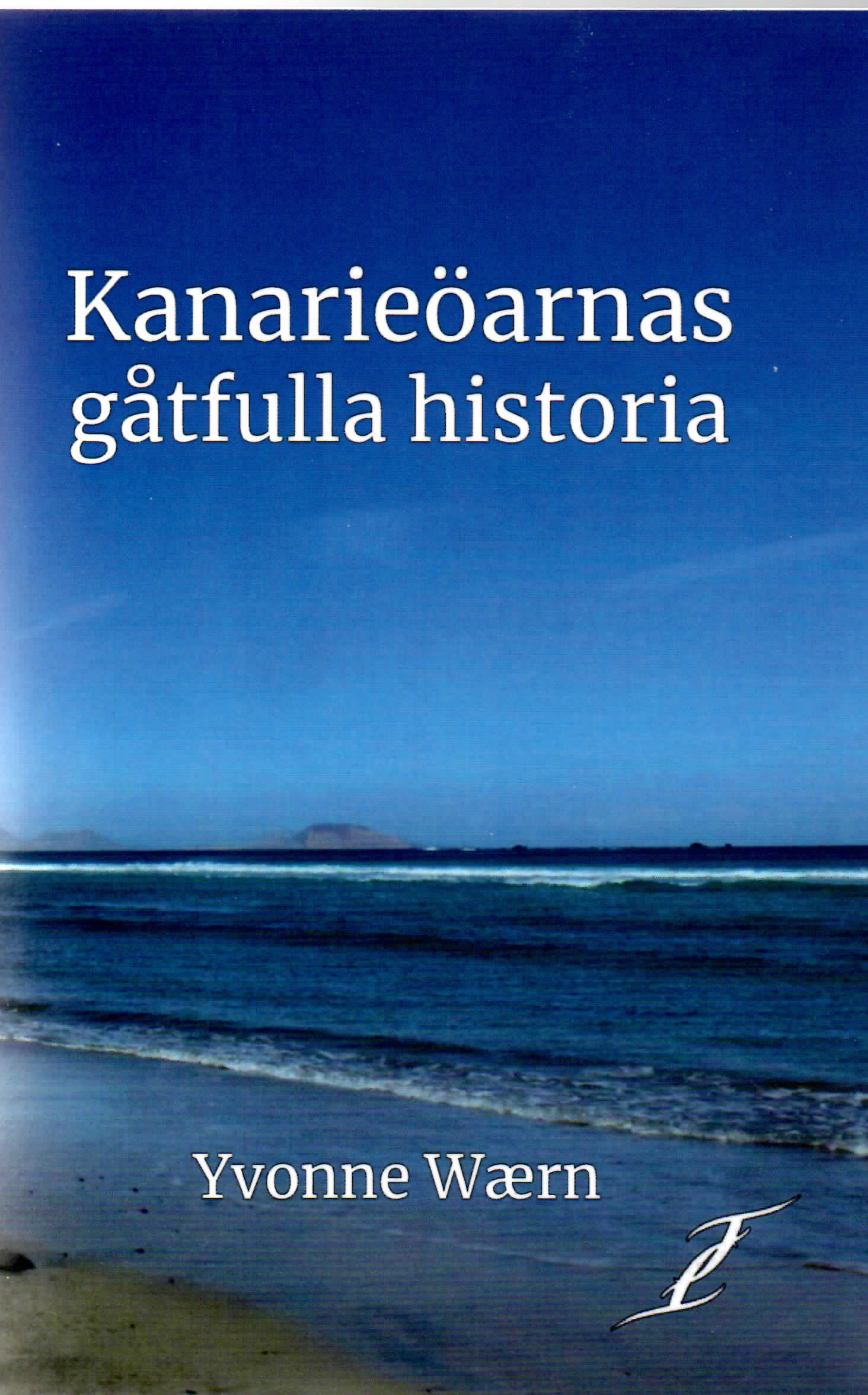 Kanarieöarnas Gåtfulla Historia, Recension - Christina Gustavson